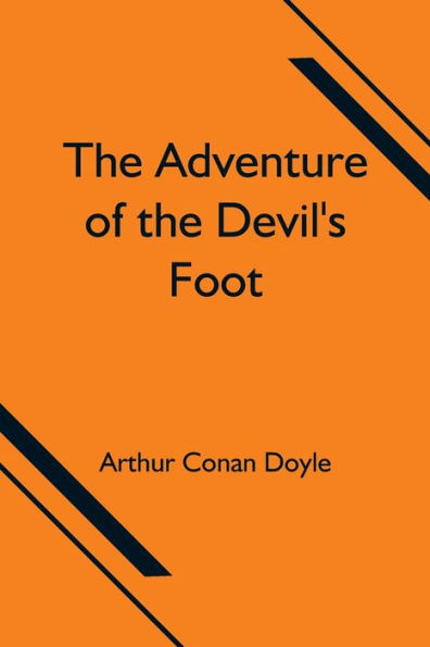 the Adventure of Devil's Foot