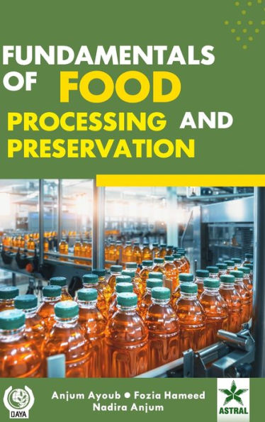 Fundamentals of Food Processing and Preservation