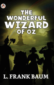 Title: The Wonderful Wizard of Oz, Author: L. Frank Baum