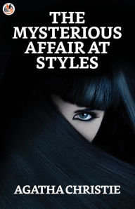 Title: The Mysterious Affair at Styles, Author: Agatha Christie