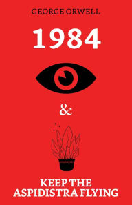 Title: 1984 & Keep the Aspidistra Flying, Author: George Orwell