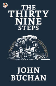 Title: The Thirty Nine Steps, Author: John Buchan