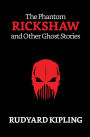 The Phantom 'Rickshaw and Other Ghost Stories