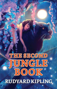 Title: The Second Jungle Book, Author: Rudyard Kipling