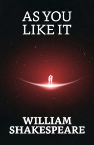 Title: As You Like It, Author: William Shakespeare