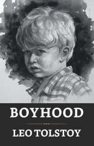 Title: Boyhood, Author: Leo Tolstoy