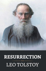 Title: Resurrection, Author: Leo Tolstoy