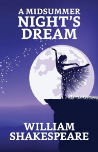 Title: A Midsummer Night's Dream, Author: William Shakespeare