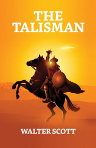 Title: The Talisman, Author: Walter Scott