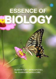 Title: ESSENCE OF BIOLOGY, Author: Biswajit Giri