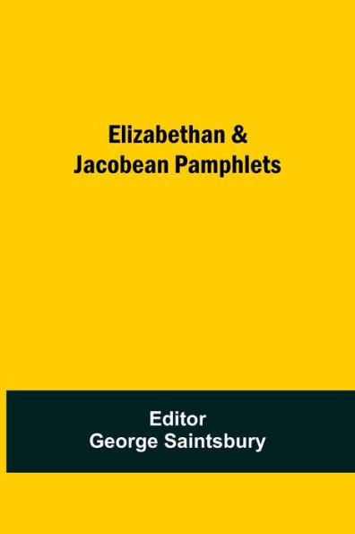 Elizabethan & Jacobean Pamphlets