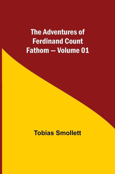 The Adventures of Ferdinand Count Fathom - Volume 01