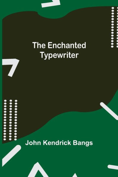 The Enchanted Typewriter