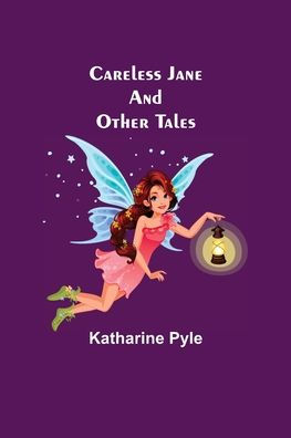 Careless Jane And Other Tales