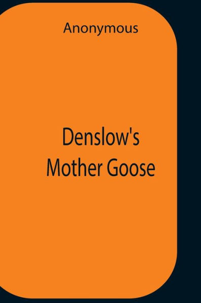 Denslow'S Mother Goose