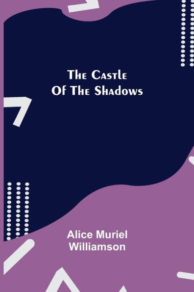 The Castle Of Shadows