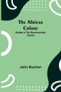 The African Colony: Studies in the Reconstruction (Part-II)