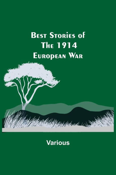 Best Stories of the 1914 European War