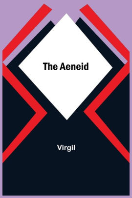 The Aeneid by Virgil, Paperback | Barnes & Noble®