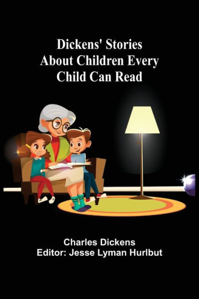 Dickens' Stories About Children Every Child Can Read