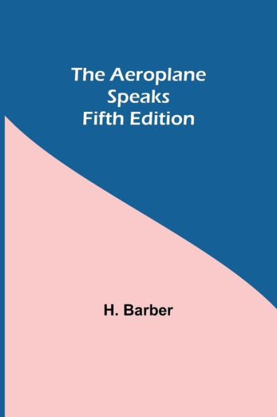 The Aeroplane Speaks. Fifth Edition