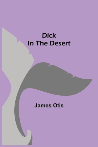 Dick the Desert