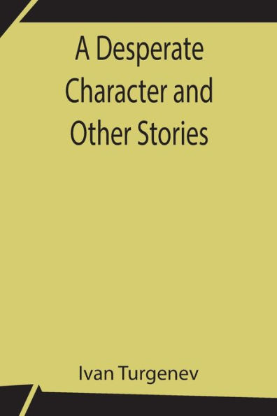 A Desperate Character and Other Stories