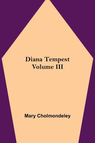 Diana Tempest, Volume III