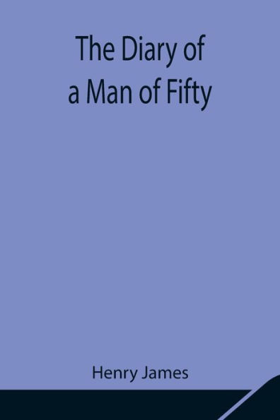 The Diary of a Man of Fifty