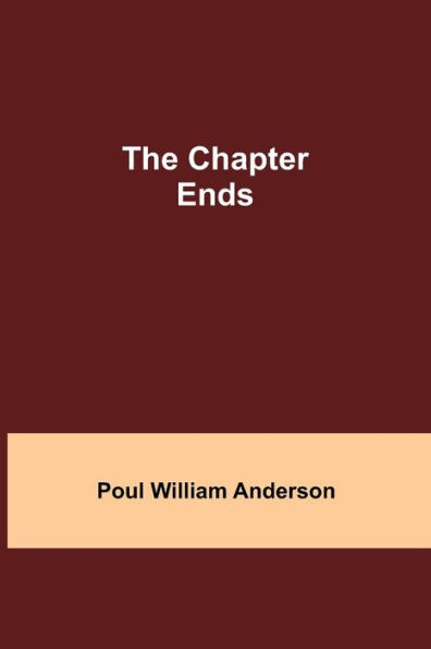 The Chapter Ends