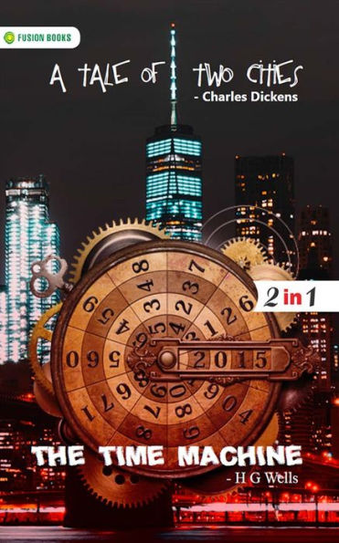 A Tale of two Cities and The Time Machine