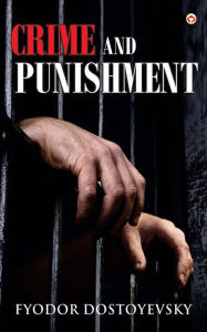 Title: Crime and Punishment, Author: Fyodor Dostoyevsky