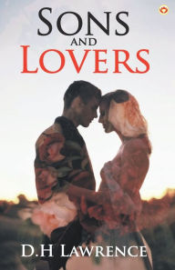 Title: Sons and Lovers, Author: D. H. Lawrence