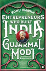 Gujarmal Modi: The Resolute Industrialist