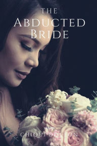 Title: The Abducted Bride, Author: Chiqui De Leon