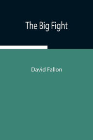 Title: The Big Fight, Author: David Fallon