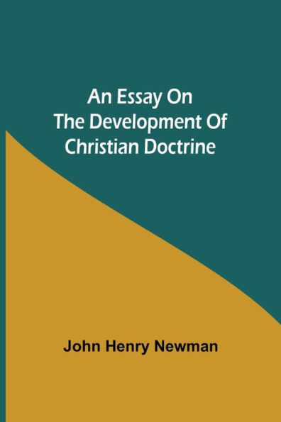 An Essay on the Development of Christian Doctrine