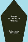 Essays in the Art of Writing