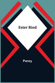 Title: Ester Ried, Author: Pansy