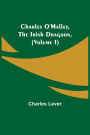 Charles O'Malley, The Irish Dragoon, (Volume I)