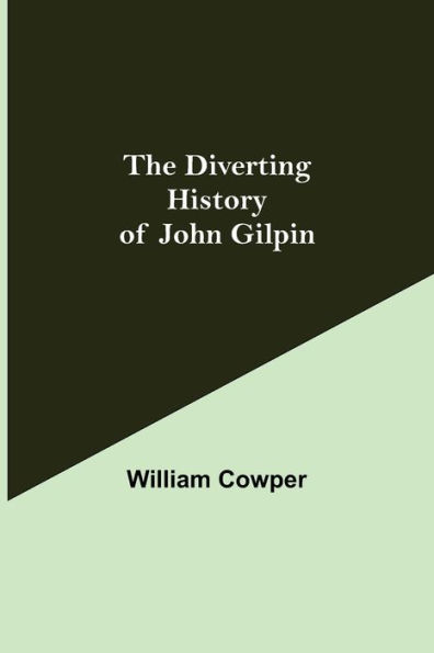 The Diverting History of John Gilpin