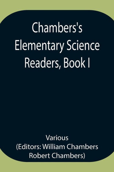 Chambers's Elementary Science Readers, Book I