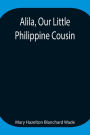 Alila, Our Little Philippine Cousin