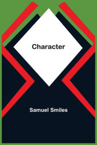 Title: Character, Author: Samuel Smiles