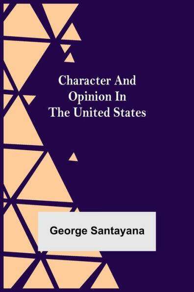 Character and Opinion the United States