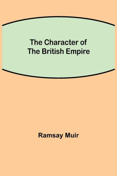 the Character of British Empire