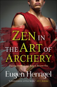 Title: Zen in the Art of Archery, Author: Eugen Herrigel