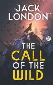 Title: The Call of the Wild, Author: Jack London