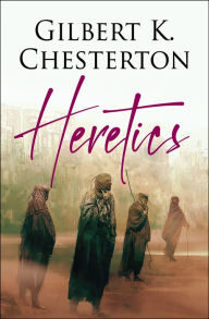 Title: Heretics, Author: G. K. Chesterton