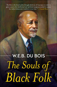 Title: The Souls of Black Folk, Author: W. E. B. Du Bois